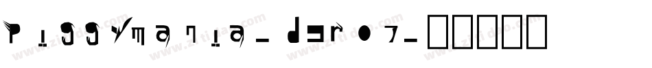 Piggymania-d9r07字体转换 Piggymania-d9r07字体转换