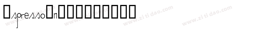 Espresso-nA7R字体转换