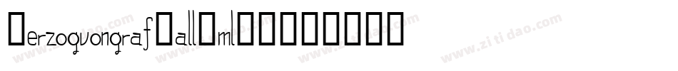 HerzogvongrafTall-ml8V字体转换