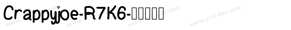 Crappyjoe-R7K6字体转换