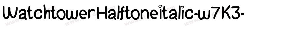 WatchtowerHalftoneItalic-w7K3字体转换