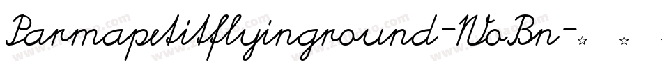 Parmapetitflyinground-WoBn字体转换