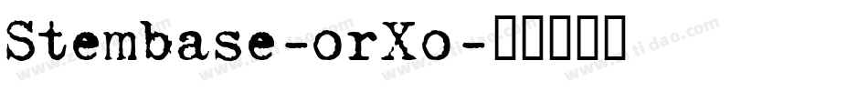 Stembase-orXo字体转换