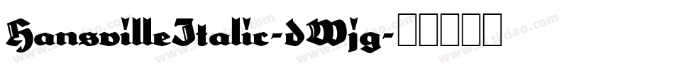 HansvilleItalic-dWjg字体转换