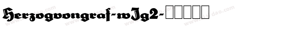 Herzogvongraf-wJg2字体转换