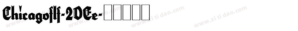 Chicagoflf-2OEe字体转换