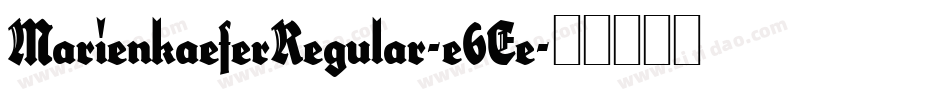 MarienkaeferRegular-e6Ee字体转换