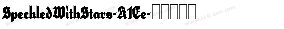 SpeckledWithStars-K1Ee字体转换