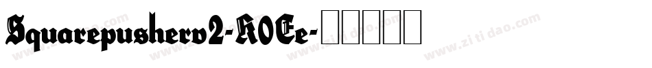 Squarepusherv2-K0Ee字体转换