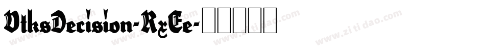 VtksDecision-RxEe字体转换