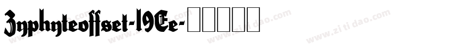 Zyphyteoffset-l9Ee字体转换