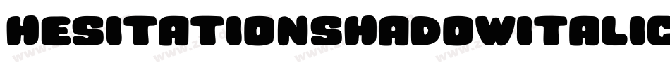 HesitationShadowItalic-Bmn5字体转换