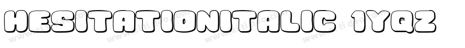 HesitationItalic-1yqZ字体转换