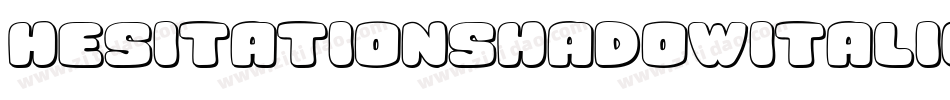 HesitationShadowItalic-Bmn5字体转换