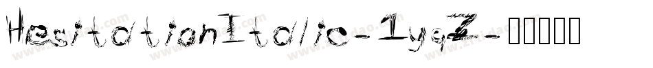 HesitationItalic-1yqZ字体转换
