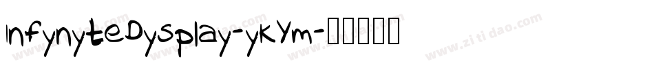 InfynyteDysplay-yKYm字体转换