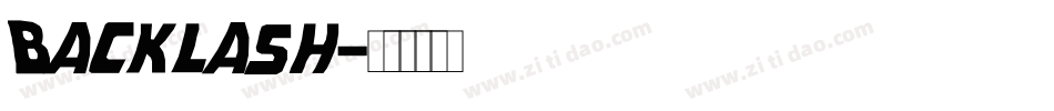 Backlash字体转换