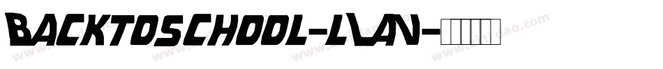 Backtoschool-lLaV字体转换