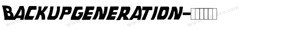 Backupgeneration字体转换