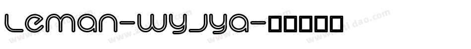 Leman-WyJyA字体转换