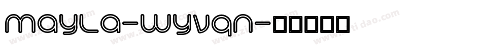 Mayla-WyVqn字体转换