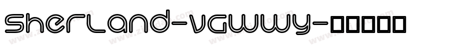 Sherland-VGWWy字体转换