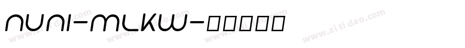 Nuni-MLKw字体转换
