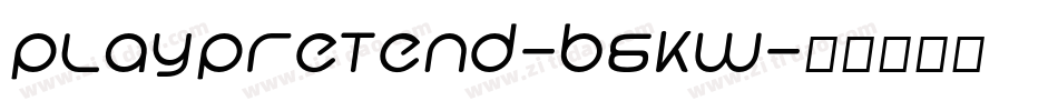 PlayPretend-B6Kw字体转换