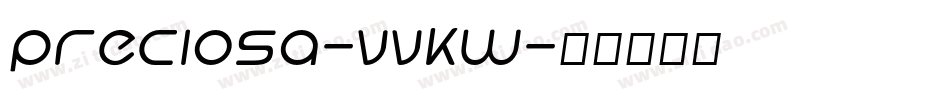 Preciosa-VVKw字体转换