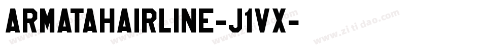 ArmataHairline-J1Vx字体转换