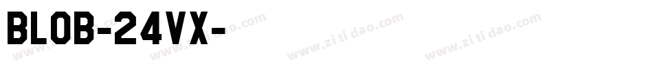 Blob-24VX字体转换