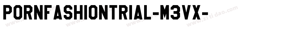 PornFashionTrial-M3Vx字体转换
