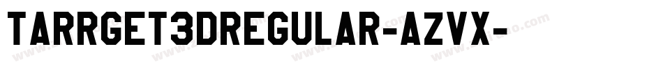 Tarrget3DRegular-azVx字体转换