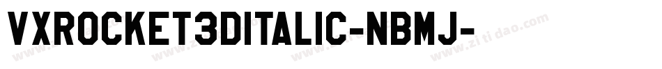 VxRocket3DItalic-nBMJ字体转换