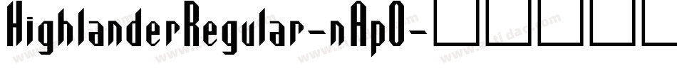HighlanderRegular-nAp0字体转换