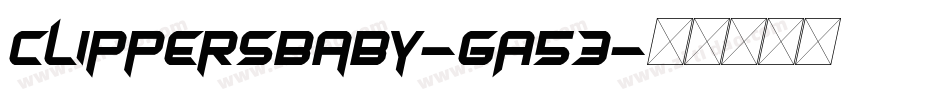 Clippersbaby-gA53字体转换