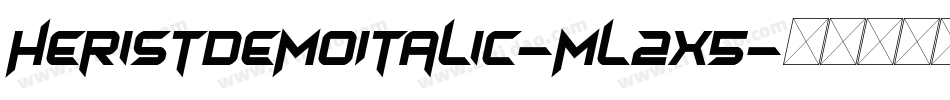 HeristDemoItalic-mL2X5字体转换 HeristDemoItalic-mL2X5字体转换