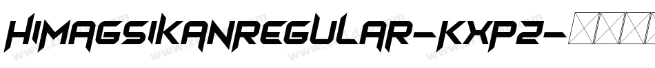 HimagsikanRegular-KXPZ字体转换