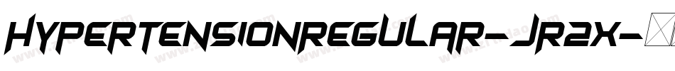HypertensionRegular-JR2x字体转换 HypertensionRegular-JR2x字体转换