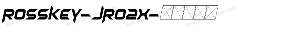 Rosskey-JRO2x字体转换