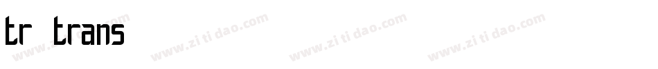 tr_trans字体转换