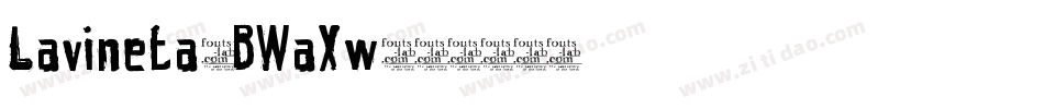 Lavineta-BWaXw字体转换 Lavineta-BWaXw字体转换