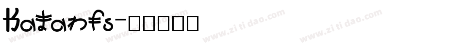 Katanfs字体转换