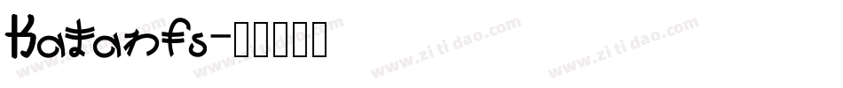 Katanfs字体转换