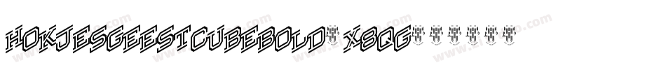 HokjesgeestcubeBold-X8qg字体转换