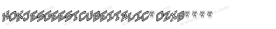 HokjesgeestcubeItalic-oZxB字体转换