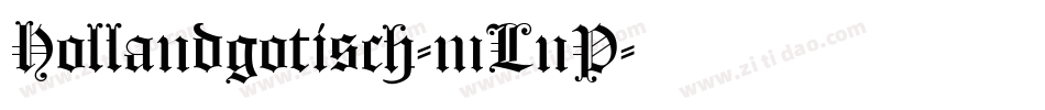 Hollandgotisch-mLnP字体转换