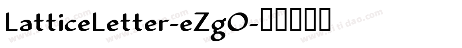 LatticeLetter-eZgO字体转换
