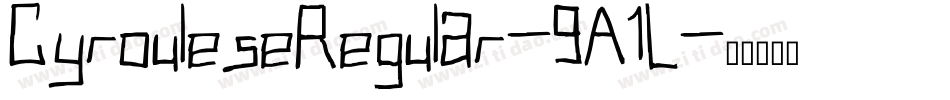 CyrouleseRegular-9A1L字体转换
