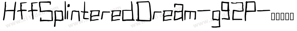 HffSplinteredDream-g92P字体转换
